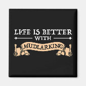 泥だらけの生活が好い マグネット (正面)