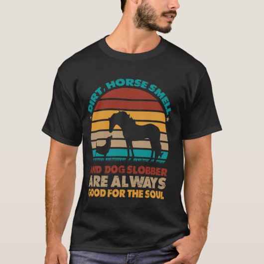 泥と馬のにおいと犬のよだれ 1 Tシャツ (正面)