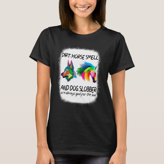 泥と馬のにおいと犬のよだれ Tシャツ (正面)