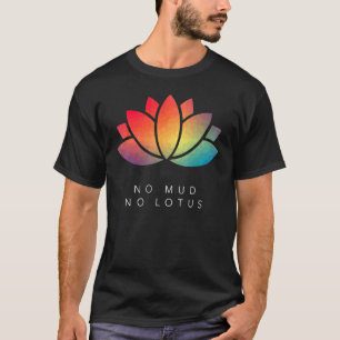 泥のない蓮なし ヨガ 瞑想 モチベーション Tシャツ