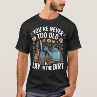 泥遊びは年齢なんて関係ない!面白Tシャツ Tシャツ