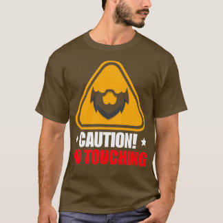 注意あごひげには触れない Tシャツ