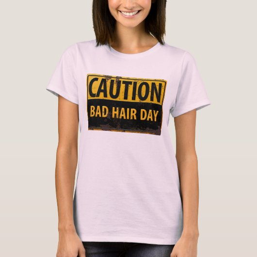 注意おもしろい髪の悪い日警告の注意標識 Tシャツ (正面)