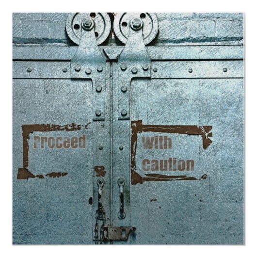 注意して青い灰色の工業用ドアで進む ポスター (正面)