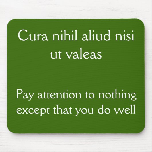 注意して、うまくやりなさい マウスパッド (正面)