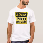 注意のプロ運転者 Tシャツ (正面)