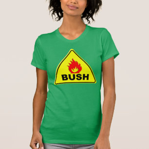 注意の火ブッシュ Tシャツ