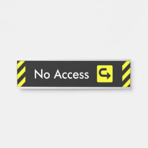 注意を引く「アクセスなし」のドアの看板 サインプレート