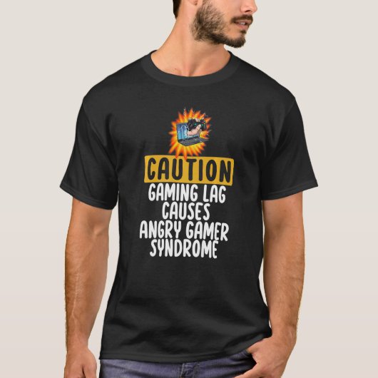 注意ゲーム遅延がゲーマー怒シンドロームゲームの原因 Tシャツ (正面)