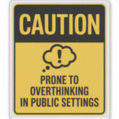 注意サイン – パブリック設定での過大思考 シール (正面)