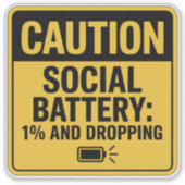 注意サイン – 1%のソーシャル電池 シール (正面)