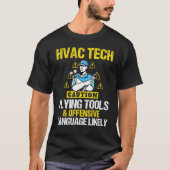 注意ツー飛んでいるルはHvac技術者の技術を意味する Tシャツ (正面)