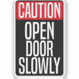 注意ドアをゆっくりと開ける シール
