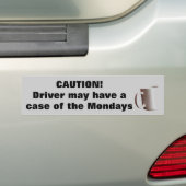 注意ドライバーは月曜日のケースを持っているか? バンパーステッカー (車上)