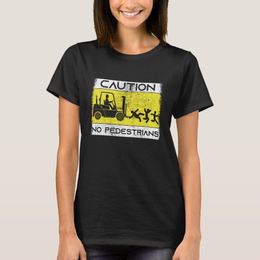 注意フォークリフト運転士フォークリフト Tシャツ (正面)