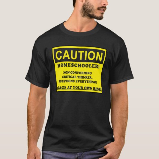注意喚起 ホームスクーリング 非順応型 クリティカルシンカー Tシャツ (正面)