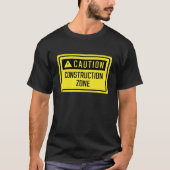 注意建築ゾーンの標識 Tシャツ (正面)