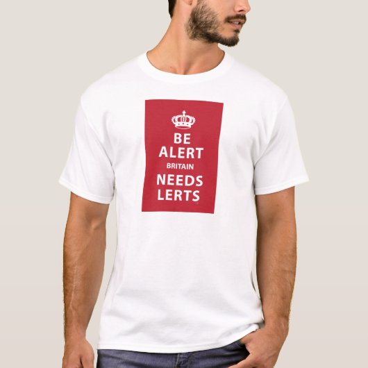 注意深いがあって下さい-イギリスはLertsを必要とします Tシャツ (正面)