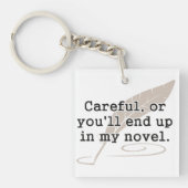 注意深い、またはあなた私の新しい作家に行きつきます キーホルダー (正面)