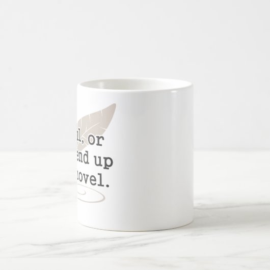 注意深い、またはあなた私の新しい作家に行きつきます コーヒーマグカップ (中央)