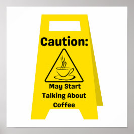 注意：コーヒーについて話し始める可能性がある ポスター