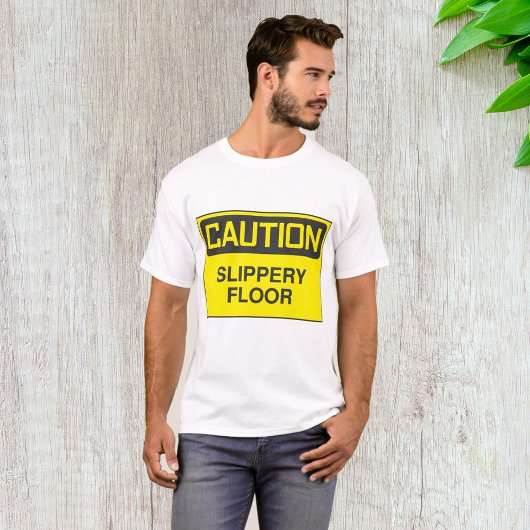 注意: 滑りやすい床 サイン Tシャツ