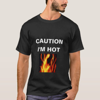 注意、私は熱いです Tシャツ