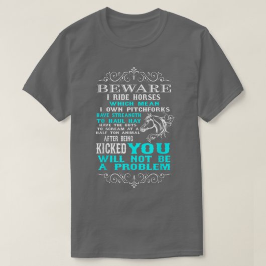 注意！私は馬に乗る 馬好きユーモア Tシャツ (デザイン正面)