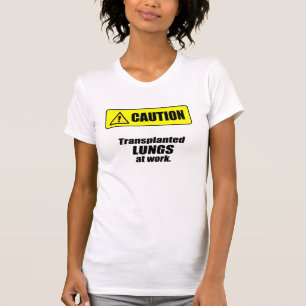 注意 – 職場の移植肺 Tシャツ
