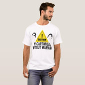 注意-車輪はShirt.pngを警告しないでよろしいです Tシャツ (正面フル)