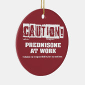 注意！Prednisone at Work セラミックオーナメント (右)