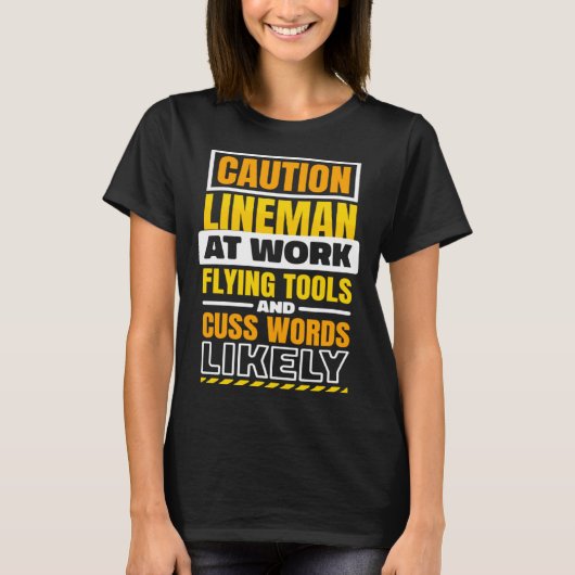 注意Lineman At Work 飛んでいる Tools Lineman Line Tシャツ (正面)