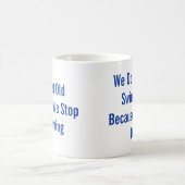 泳ぐことを止めないで下さい コーヒーマグカップ (中央)
