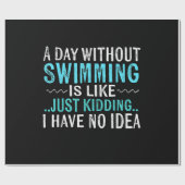 泳ぐ人ギフト1日の水泳なしの場合は泳ぐようなものである ラッピングペーパー (フラット)