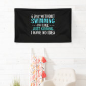 泳ぐ人ギフト1日の水泳なしの場合は泳ぐようなものである 横断幕 (インサイチュ)
