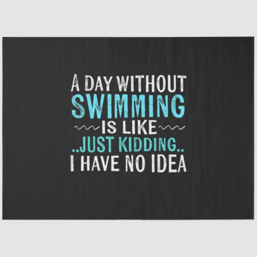 泳ぐ人ギフト1日の水泳なしの場合は泳ぐようなものである 薄葉紙 (正面)