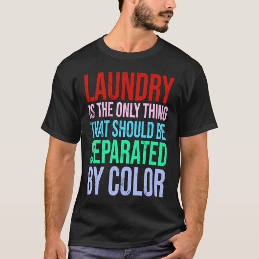 洗濯物は分別するよりほかは無い Tシャツ (正面)