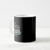 洗礼を受けた私はイエス後を追のバプティスを決めた コーヒーマグカップ (正面左)
