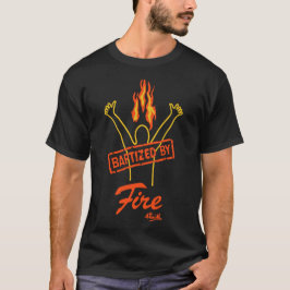 洗礼を受けた、信仰のために -  Tシャツ