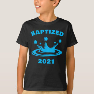 洗礼2021年 – キリスト教信仰水洗式 Tシャツ