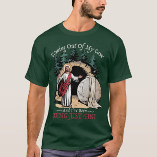 洞窟から出てきて私は元気です Tシャツ