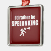 洞窟探検してる方がいい メタルオーナメント (左)