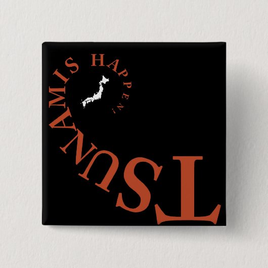 津波が来た！ 缶バッジ (正面)