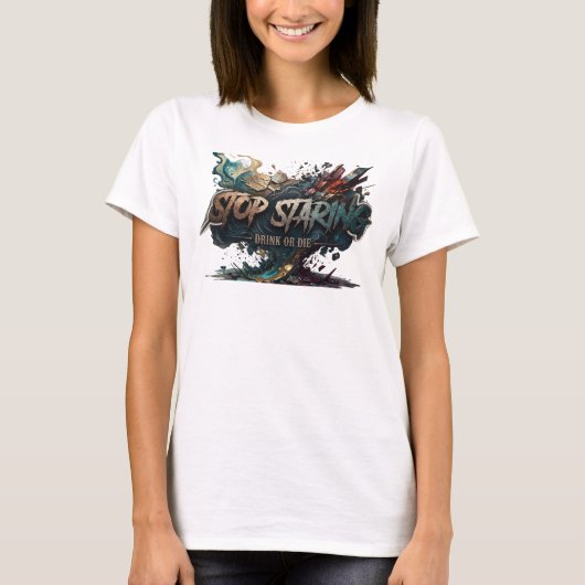 派手なターコイズ色 STOP STARING DRINK OR DIE Tシャツ (正面)