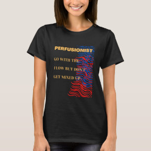 流れに沿う – Perfusionist Tシャツ