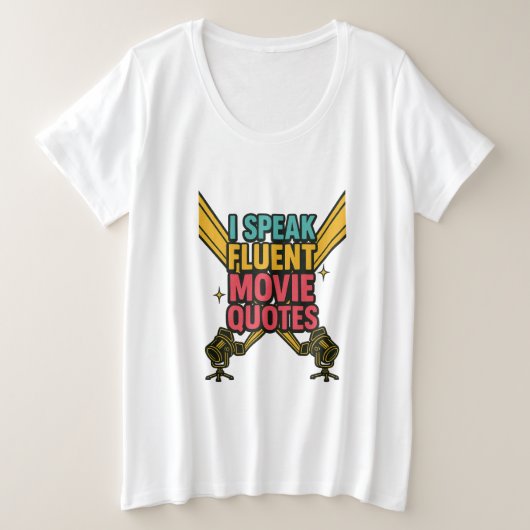 流暢な話映画引用文ネオン・ハリウッドアート プラスサイズTシャツ (デザイン正面)