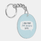 流暢話な友達™引用文 キーホルダー (正面左)