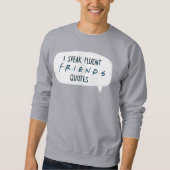 流暢話な友達™引用文 スウェットシャツ (正面)