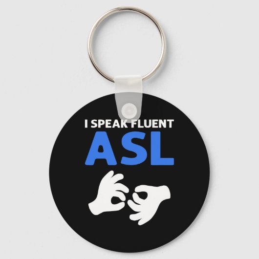 流暢話なASLだ。ASLハンドサイン言語ろうPr キーホルダー (正面)