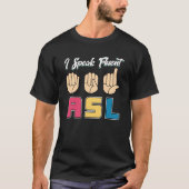 流暢話なASL Tシャツ (正面)
